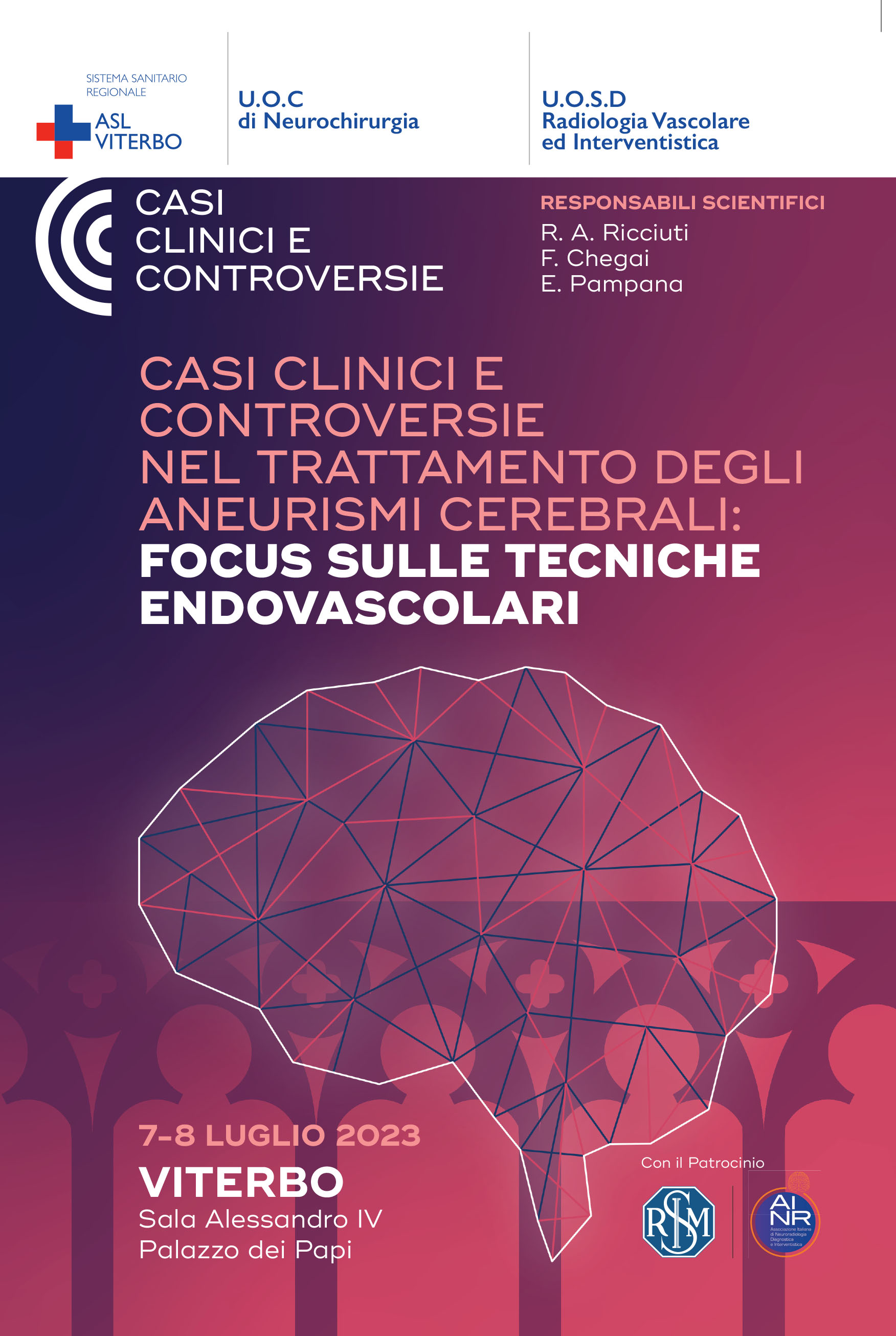 CASI CLINICI E CONTROVERSIE NEL TRATTAMENTO DEGLI ANEURISMI CEREBRALI: I TEMPO FOCUS SULLE TECNICHE DI RADIOLOGIA INTERVENTISTICA NEUROVASCOLARE