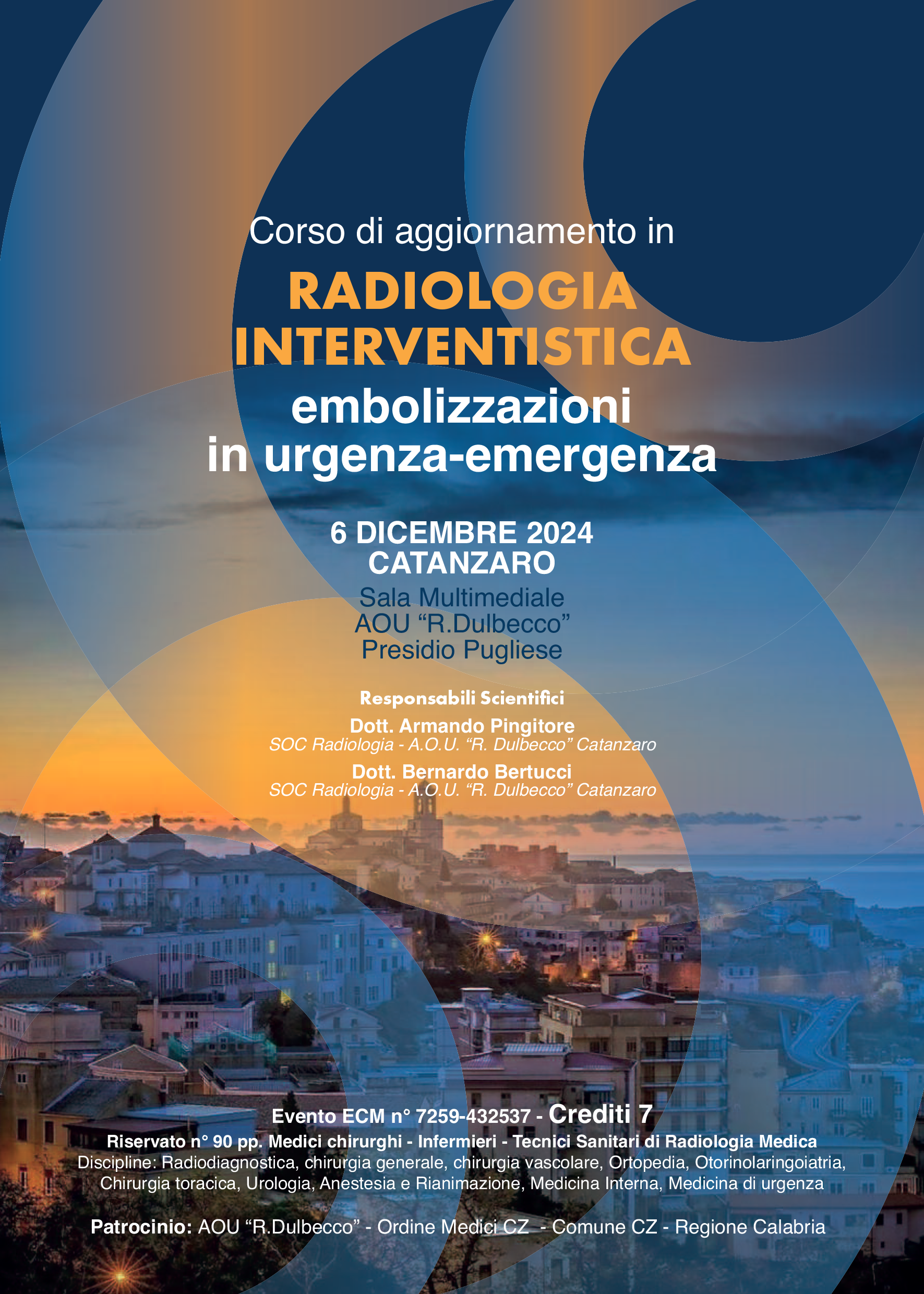 CORSO DI AGGIORNAMENTO IN RADIOLOGIA INTERVENTISTICA EMBOLIZZAZIONI IN URGENZA-EMERGENZA