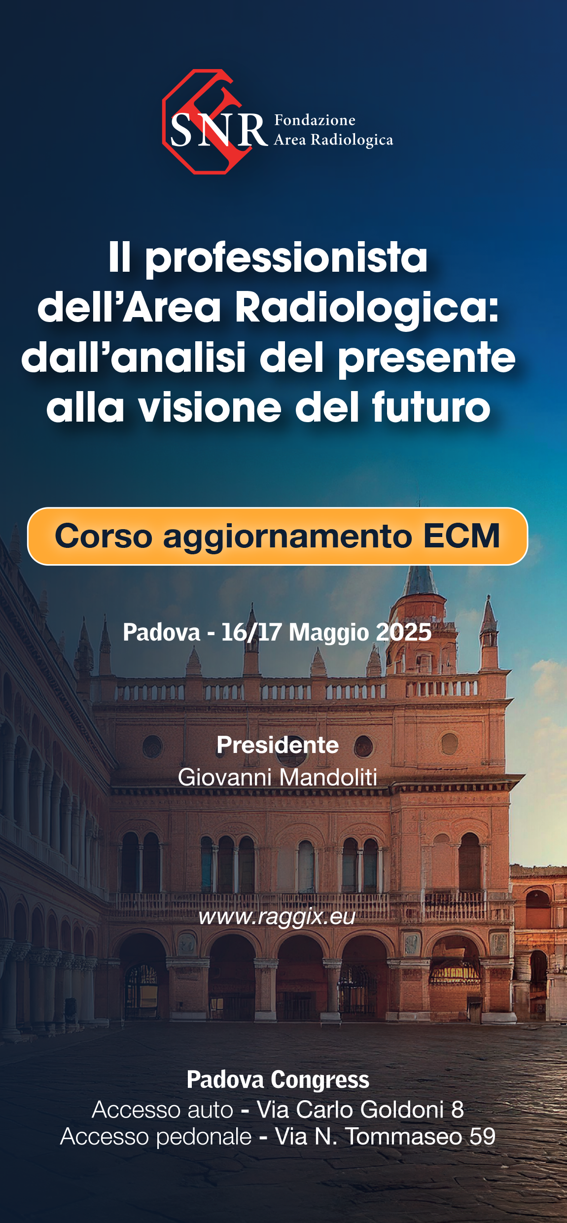 IL PROFESSIONISTA DELL’AREA RADIOLOGICA: “DALL’ANALISI DEL PRESENTE ALLA VISIONE DEL FUTURO...”