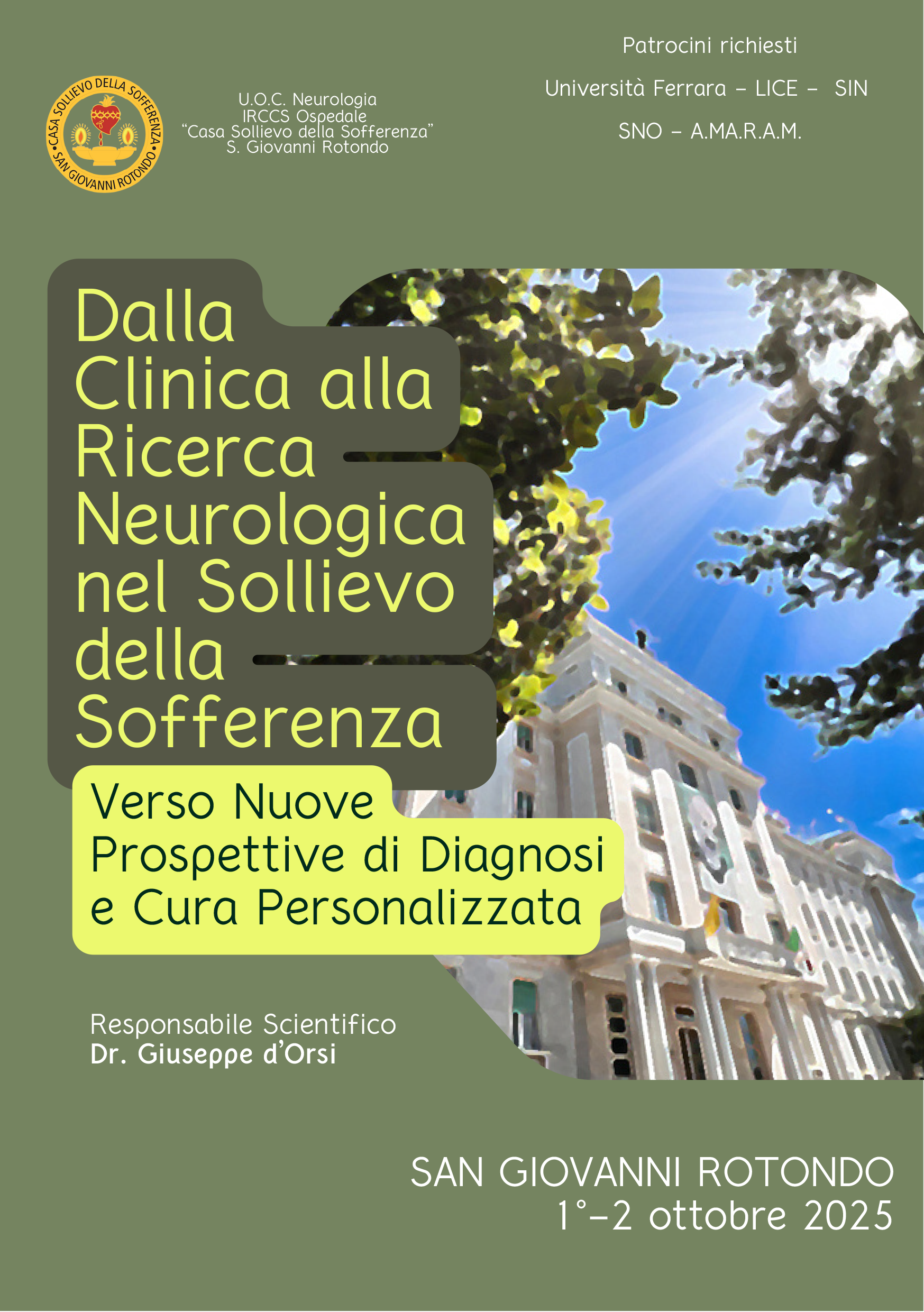 DALLA CLINICA ALLA RICERCA NEUROLOGICA, NEL SOLLIEVO DELLA SOFFERENZA. VERSO NUOVE PROSPETTIVE DI DIAGNOSI E CURA PERSONALIZZATA