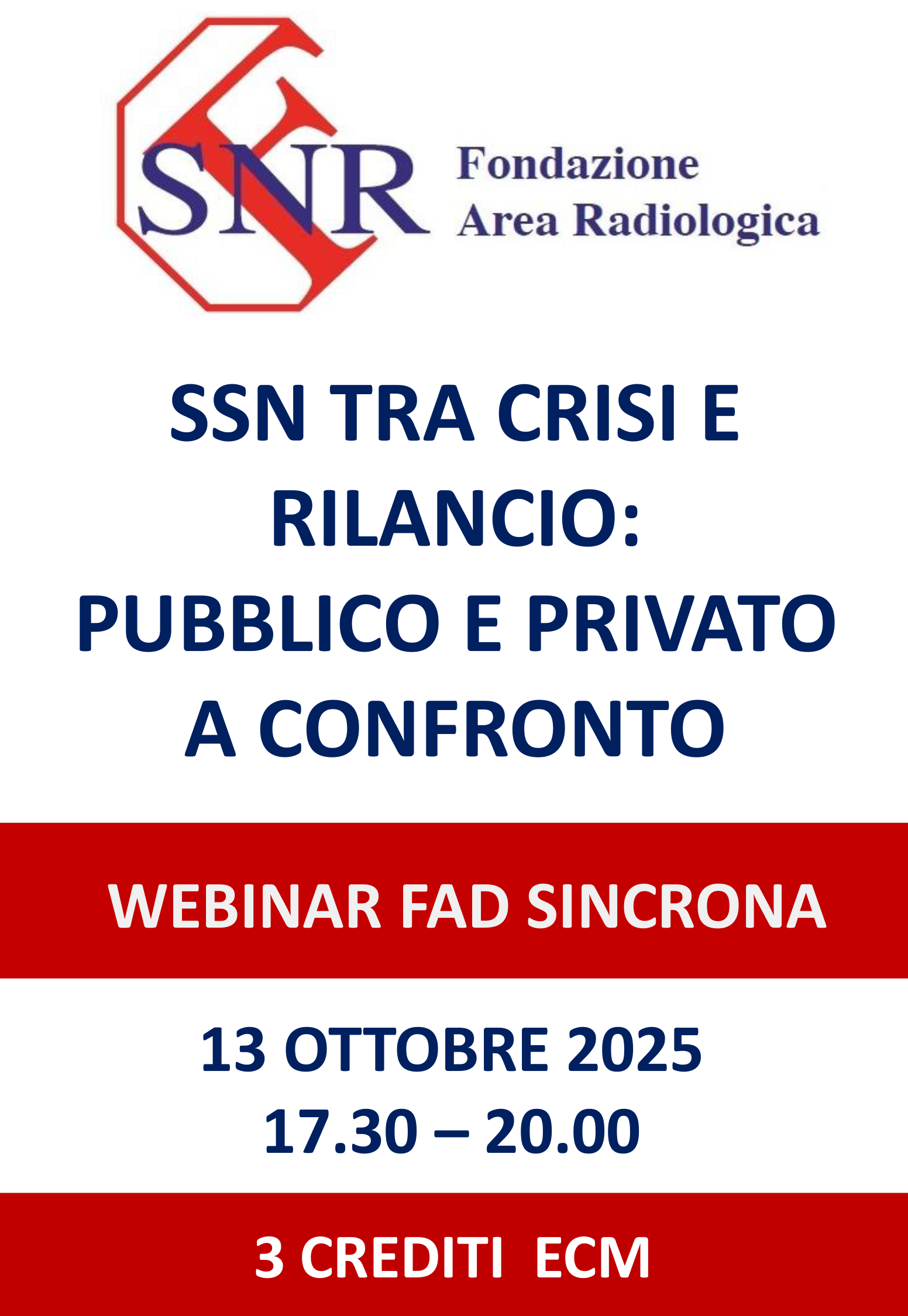 SSN TRA CRISI E RILANCIO: PUBBLICO E PRIVATO A CONFRONTO