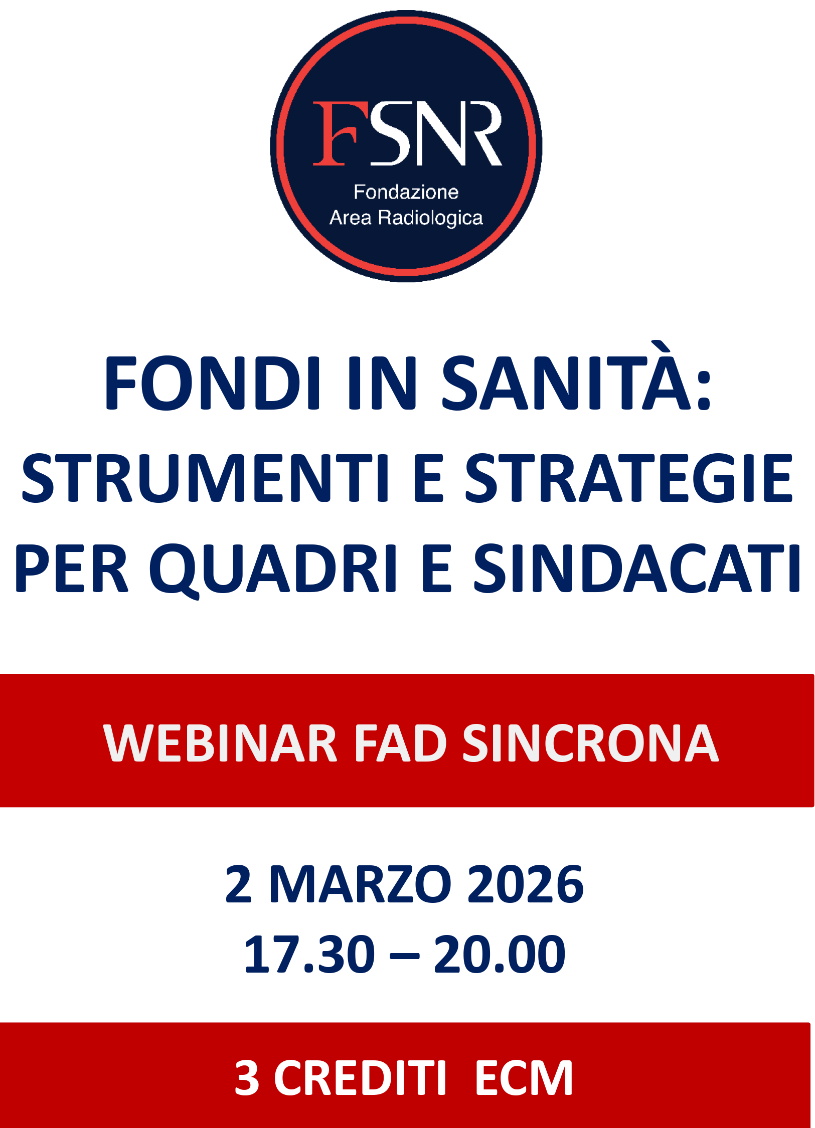 FONDI IN SANITÀ: STRUMENTI E STRATEGIE PER QUADRI E SINDACATI