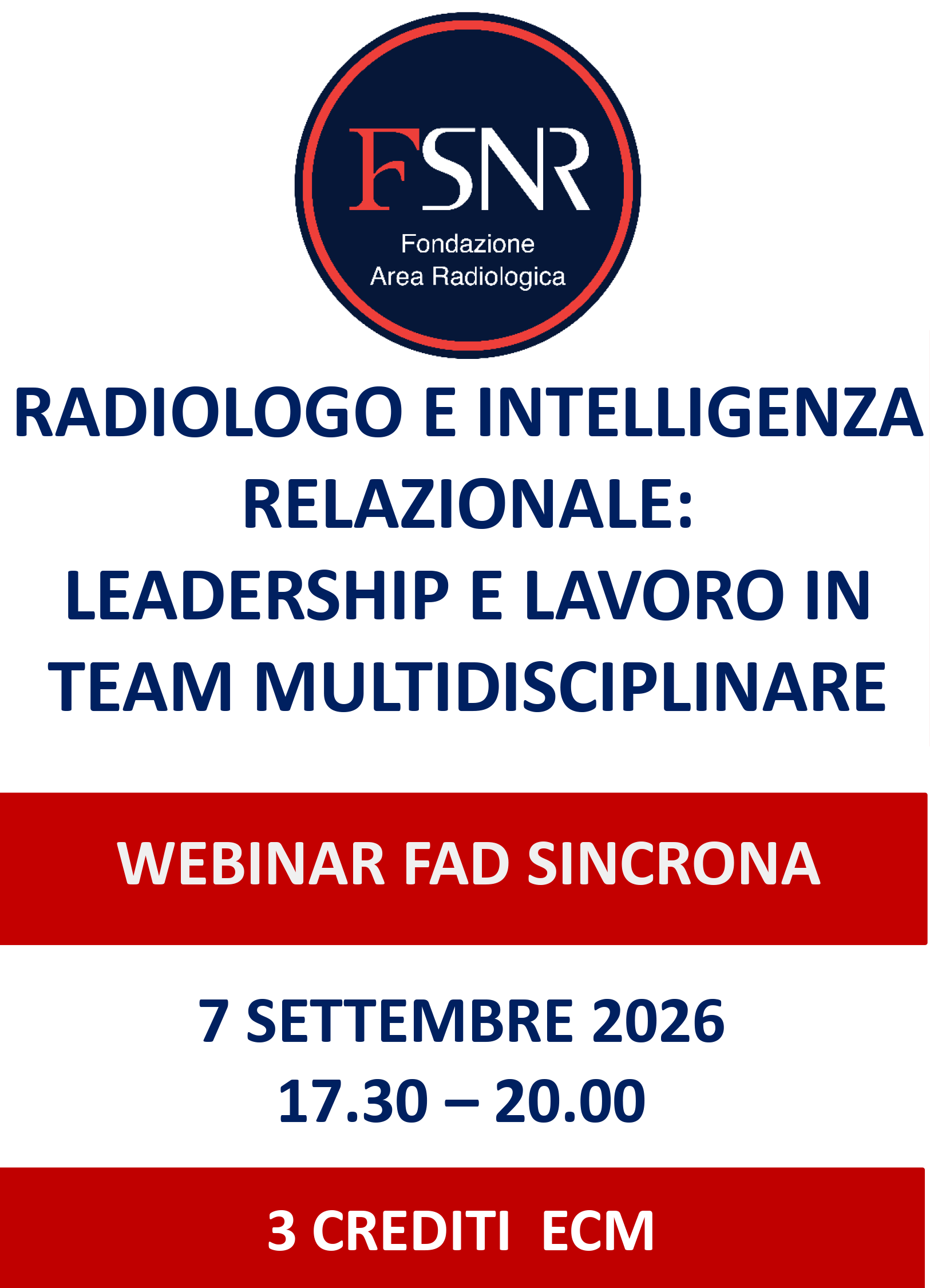 RADIOLOGO E INTELLIGENZA RELAZIONALE: LEADERSHIP E LAVORO IN TEAM MULTIDISCIPLINARE