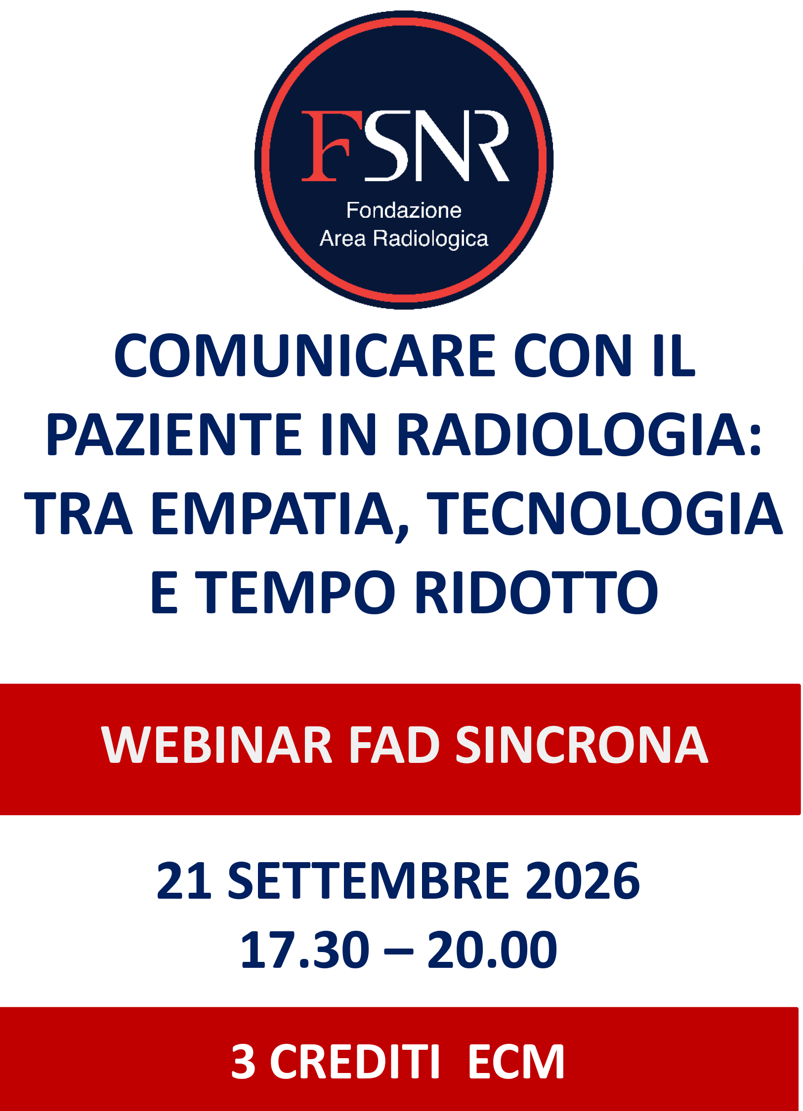 COMUNICARE CON IL PAZIENTE IN RADIOLOGIA: TRA EMPATIA, TECNOLOGIA E TEMPO RIDOTTO